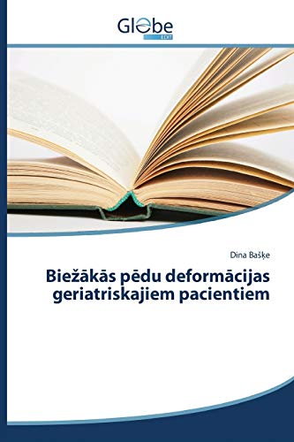 Imagen de archivo de Biez?k?s p?du deform?cijas geriatriskajiem pacientiem (Latvian Edition) a la venta por Lucky's Textbooks