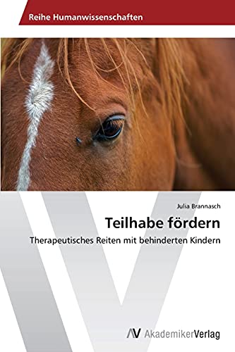 9783639630206: Teilhabe frdern: Therapeutisches Reiten mit behinderten Kindern