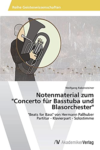 Stock image for Notenmaterial Zum Concerto Fur Basstuba Und Blasorchester for sale by Chiron Media