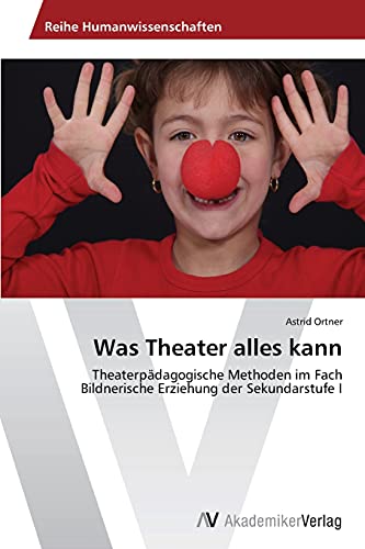 Stock image for Was Theater alles kann for sale by Chiron Media