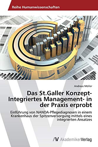 Imagen de archivo de Das St.Galler Konzept-Integriertes Management- In Der Praxis Erprobt a la venta por Ria Christie Collections