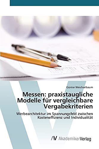 Stock image for Messen: praxistaugliche Modelle fur vergleichbare Vergabekriterien for sale by Chiron Media