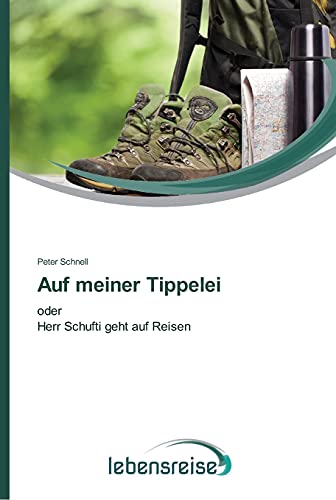 Imagen de archivo de Auf meiner Tippelei: oder Herr Schufti geht auf Reisen a la venta por medimops