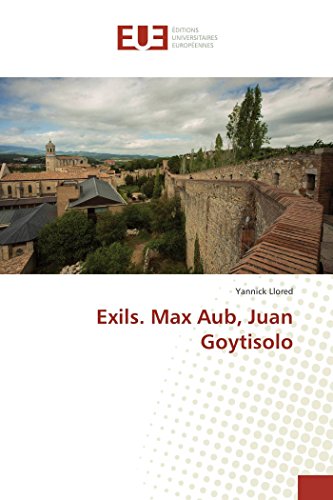 9783639652390: Exils. Max Aub, Juan Goytisolo