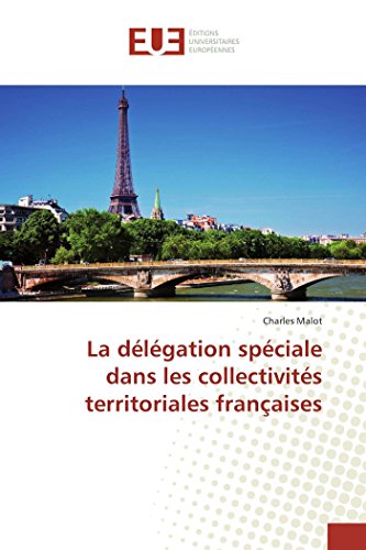 9783639652468: La dlgation spciale dans les collectivits territoriales franaises