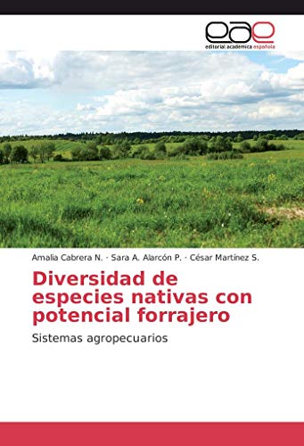 9783639658156: Diversidad de especies nativas con potencial forrajero: Sistemas agropecuarios