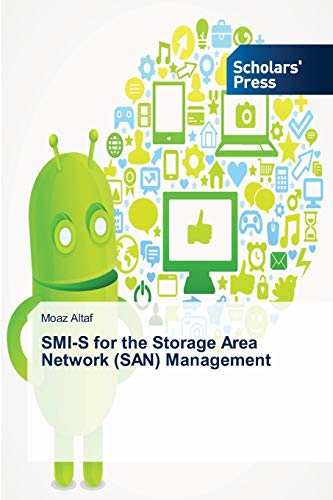 Stock image for SMI-S for the Storage Area Network (SAN) Management for sale by Chiron Media