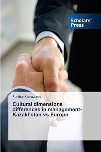 Beispielbild fr Cultural dimensions differences in management-Kazakhstan vs.Europe zum Verkauf von Chiron Media