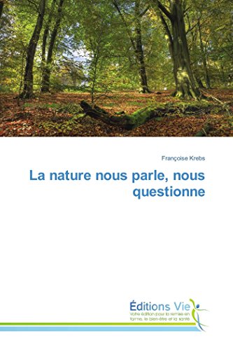 Beispielbild fr La nature nous parle, nous questionne zum Verkauf von Chiron Media