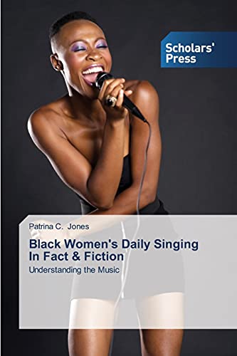 Stock image for Black Women's Daily Singing in Fact & Fiction for sale by Ria Christie Collections