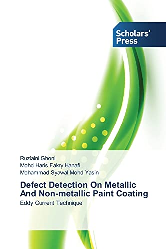 Beispielbild fr Defect Detection on Metallic and Non-Metallic Paint Coating zum Verkauf von Chiron Media