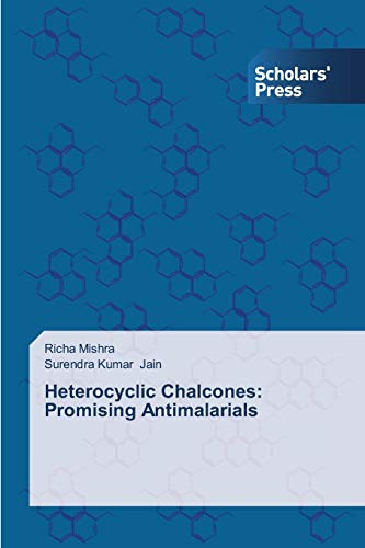 Stock image for Heterocyclic Chalcones: Promising Antimalarials for sale by Lucky's Textbooks