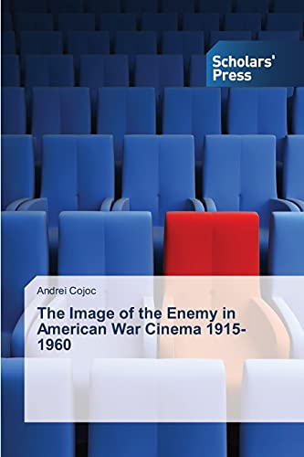 Beispielbild fr The Image of the Enemy in American War Cinema 1915-1960 zum Verkauf von Chiron Media