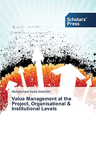 Stock image for Value Management at the Project, Organisational & Institutional Levels for sale by Lucky's Textbooks