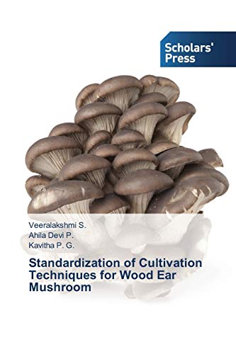 Beispielbild fr Standardization of Cultivation Techniques for Wood Ear Mushroom zum Verkauf von Chiron Media
