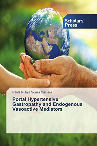 9783639669305: Portal Hypertensive Gastropathy and Endogenous Vasoactive Mediators