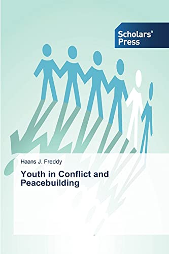 Stock image for Youth in Conflict and Peacebuilding for sale by PBShop.store US