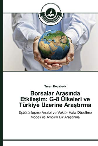 Beispielbild fr Borsalar Arasinda Etkilesim: G-8 Ulkeleri ve Turkiye Uzerine Arastirma zum Verkauf von Chiron Media