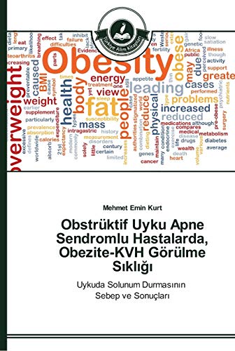 Stock image for Obstrktif Uyku Apne Sendromlu Hastalarda, Obezite-KVH Grlme S?kl???: Uykuda Solunum Durmas?n?n Sebep ve Sonular? (Turkish Edition) for sale by Lucky's Textbooks