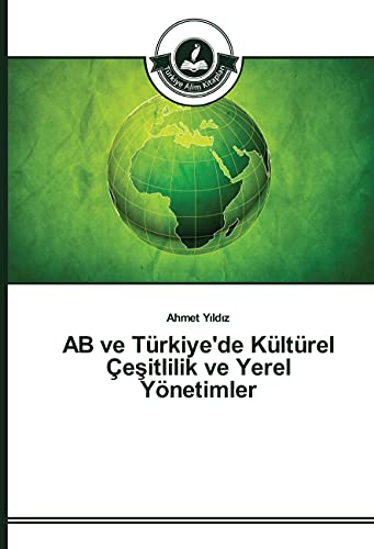 9783639672817: AB ve Trkiye'de Kltrel eitlilik ve Yerel Ynetimler