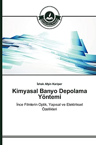 9783639674606: Kimyasal Banyo Depolama Yntemi (Turkish Edition)