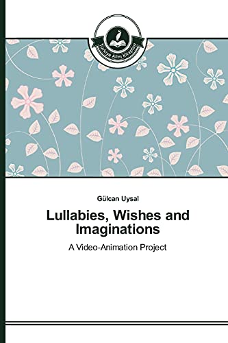 Stock image for Lullabies; Wishes and Imaginations for sale by Ria Christie Collections