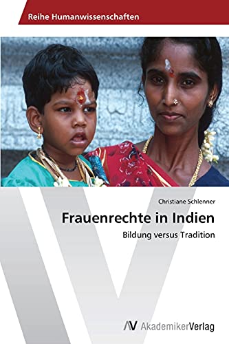 9783639675009: Frauenrechte in Indien: Bildung versus Tradition