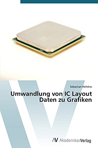 9783639677300: Umwandlung von IC Layout Daten zu Grafiken