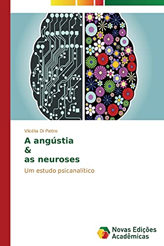 Beispielbild fr A angústia & as neuroses zum Verkauf von Ria Christie Collections