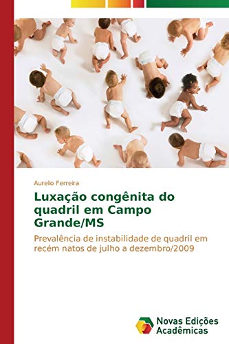 Beispielbild fr Luxacao congenita do quadril em Campo Grande/MS zum Verkauf von Chiron Media