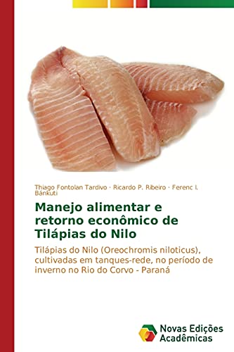 Imagen de archivo de Manejo alimentar e retorno economico de Tilapias do Nilo a la venta por Chiron Media
