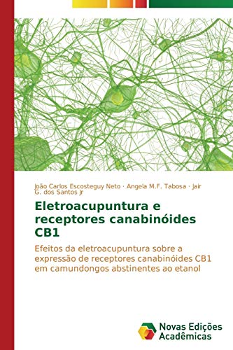 Imagen de archivo de Eletroacupuntura e receptores canabinoides CB1 a la venta por Chiron Media