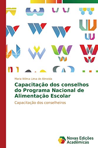 Stock image for Capacitacao dos conselhos do Programa Nacional de Alimentacao Escolar for sale by Chiron Media