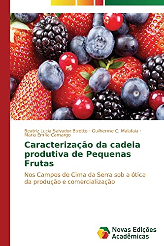 Stock image for Caracterizacao da cadeia produtiva de Pequenas Frutas for sale by Chiron Media