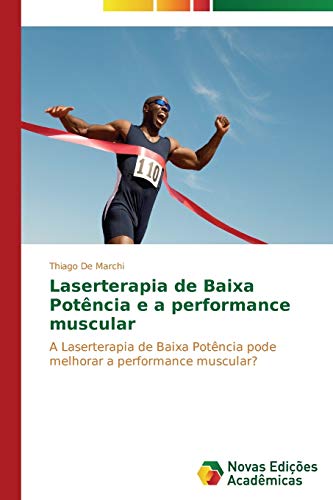 Stock image for Laserterapia de Baixa Potencia e a performance muscular for sale by Chiron Media