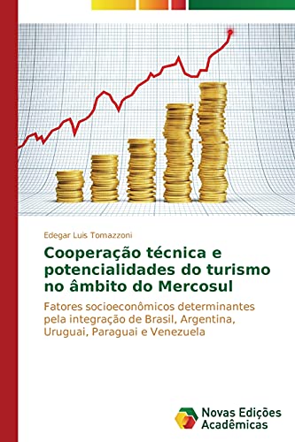 Stock image for Cooperacao tecnica e potencialidades do turismo no ambito do Mercosul for sale by Chiron Media