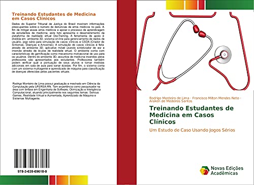 9783639696189: Treinando Estudantes de Medicina em Casos Clnicos: Um Estudo de Caso Usando Jogos Srios (Portuguese Edition)