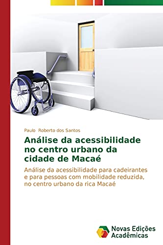 Beispielbild fr Analise da acessibilidade no centro urbano da cidade de Maca zum Verkauf von Chiron Media