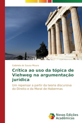 Stock image for Critica ao uso da topica de Viehweg na argumentacao juridica for sale by Chiron Media