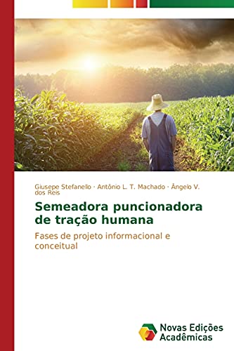Stock image for Semeadora puncionadora de tracao humana for sale by Chiron Media