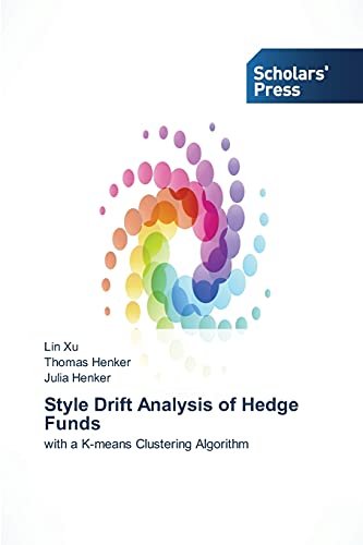 9783639700022: Style Drift Analysis of Hedge Funds: with a K-means Clustering Algorithm