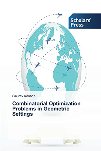 Stock image for Combinatorial Optimization Problems in Geometric Settings for sale by Chiron Media