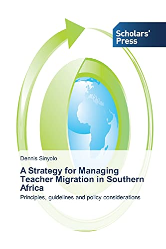 Stock image for A Strategy for Managing Teacher Migration in Southern Africa for sale by Chiron Media