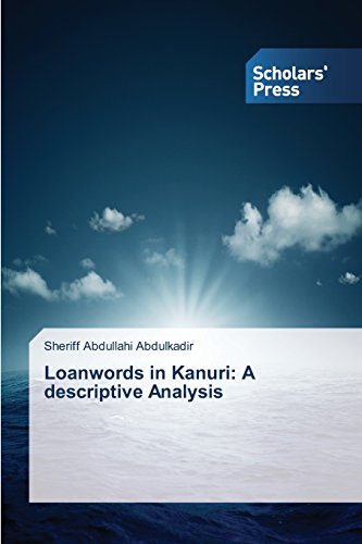 Stock image for Loanwords In Kanuri: A Descriptive Analysis for sale by Revaluation Books