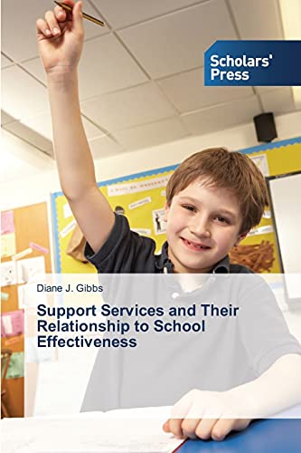 9783639701203: Support Services and Their Relationship to School Effectiveness