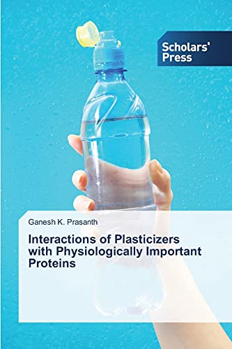 Stock image for Interactions of Plasticizers with Physiologically Important Proteins for sale by Chiron Media