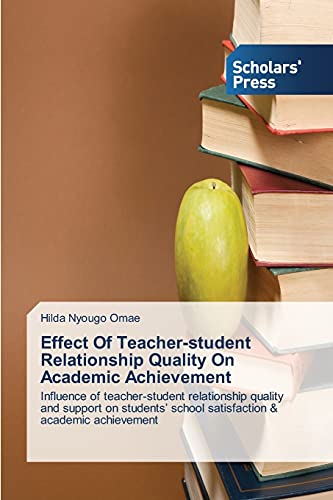 Stock image for Effect Of Teacher-student Relationship Quality On Academic Achievement for sale by Chiron Media