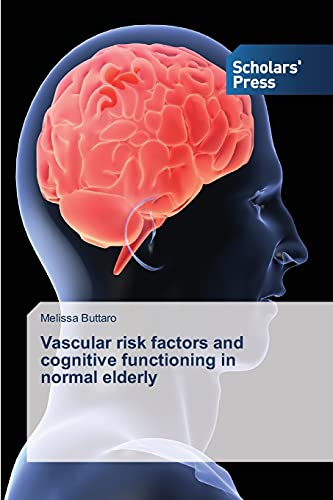 Stock image for Vascular risk factors and cognitive functioning in normal elderly for sale by Chiron Media