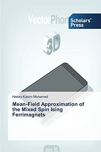 9783639703474: Mean-Field Approximation of the Mixed Spin Ising Ferrimagnets