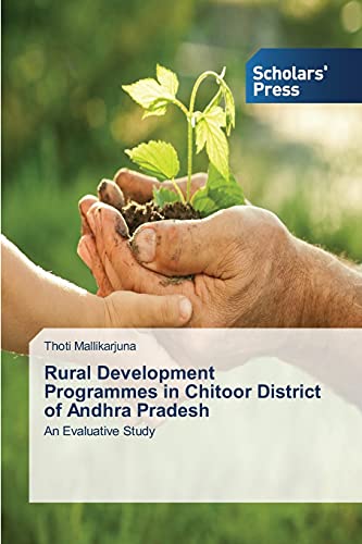 Imagen de archivo de Rural Development Programmes in Chitoor District of Andhra Pradesh: An Evaluative Study a la venta por Lucky's Textbooks